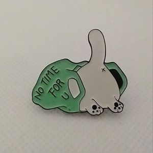 🧁 3/$30 No Time For You Cat in A Bag Enamel Pin NEW